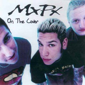 MxPx ‎– On The Cover - Audio Compact Disc
